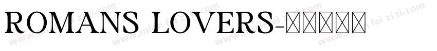 Romans lovers字体转换